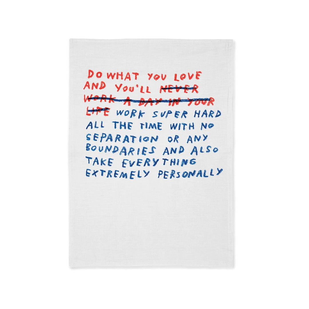 Work/Life Balance Tea Towel