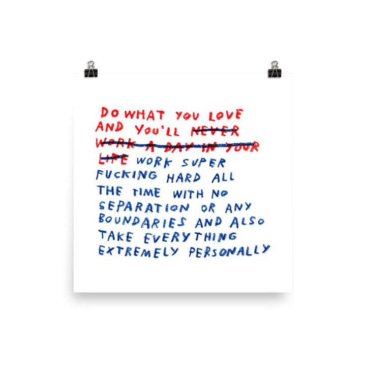 Work/Life Balance Print – 12×12 Original Text by ADAMJK®