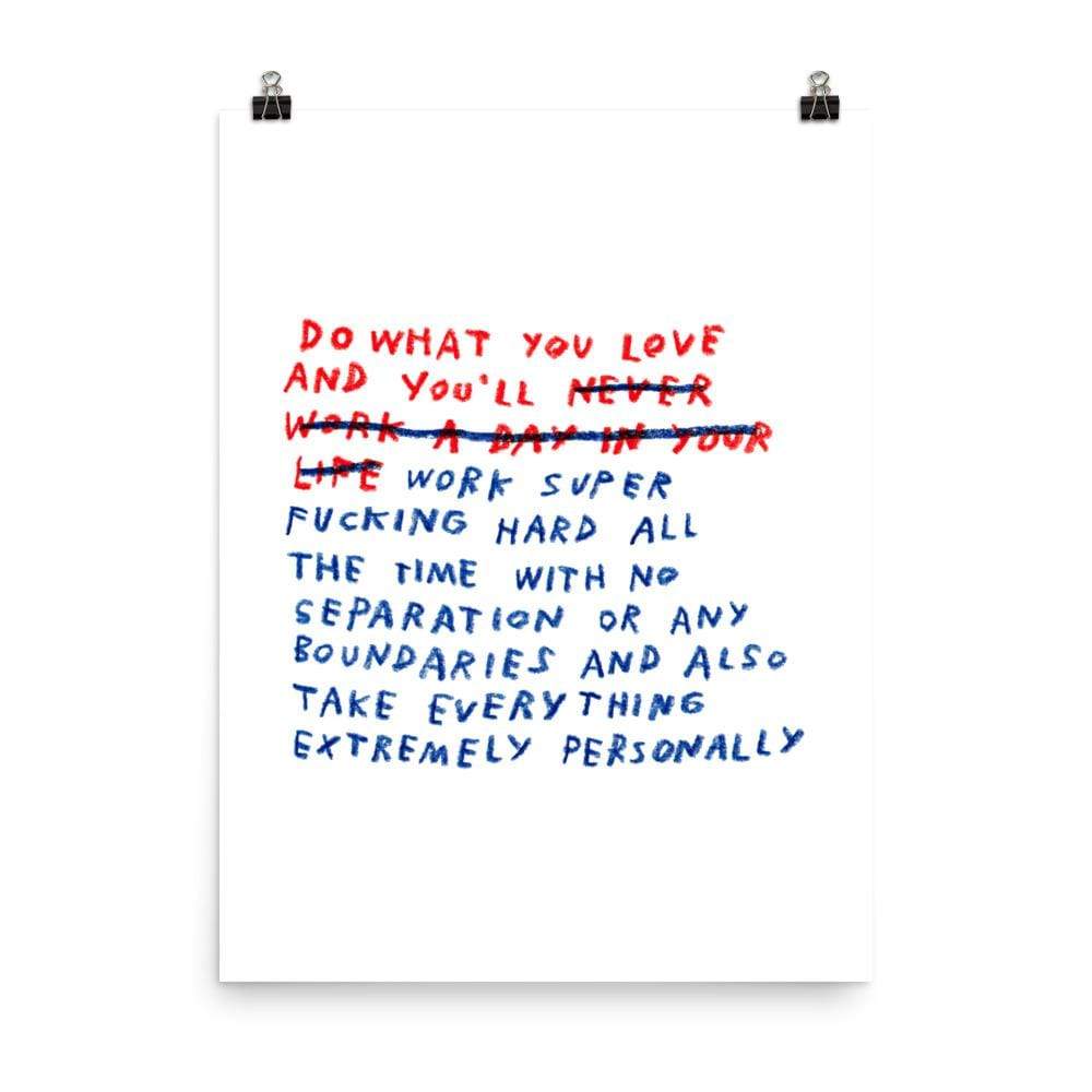 Work/Life Balance Print – 18×24 Original Text by ADAMJK®