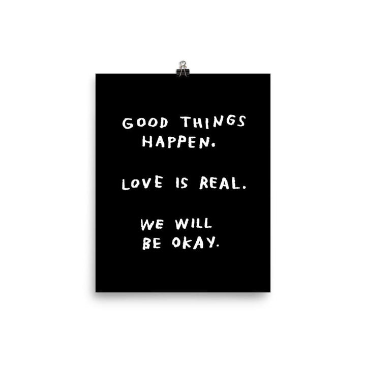 Good Things Happen Print – 8x10 Black by ADAMJK®