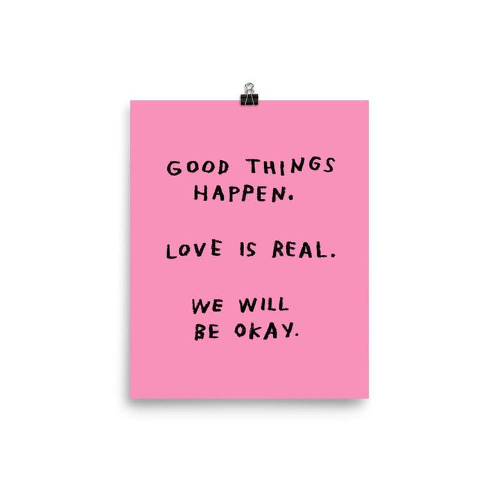 Good Things Happen Print – 8x10 Pink by ADAMJK®